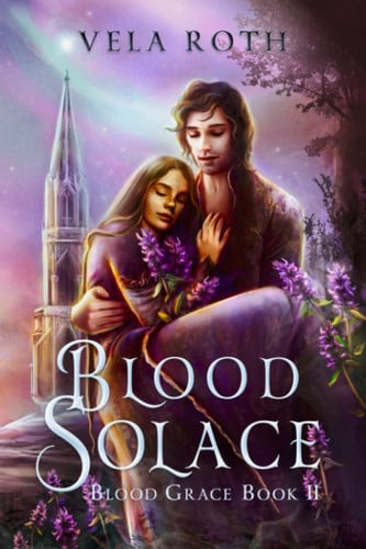 Blood Solace A Fantasy Romance by Vela Roth