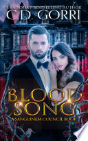 Blood Song: A Sanguinem Council Book by C.D. Gorri