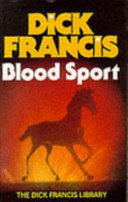 Blood Sport by Dick Francis