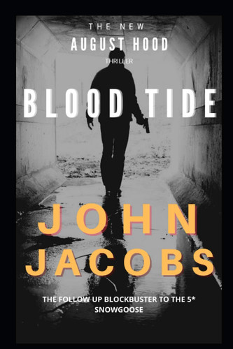 BLOOD TIDE: An August Hood Thriller (August Hood Thrillers) by Jacobs, John
