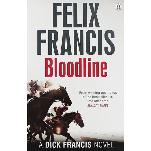 Bloodline (Francis Thriller) by Francis, Felix