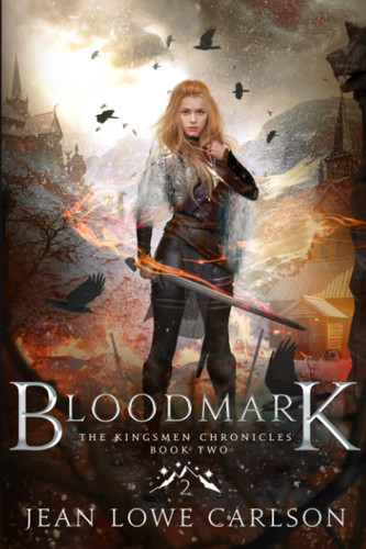 Bloodmark An Epic Fantasy Sword and Highland Magic by Jean Lowe Carlson