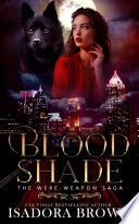 Bloodshade by Isadora Brown