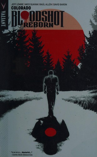 Bloodshot Reborn by Jeff Lemire