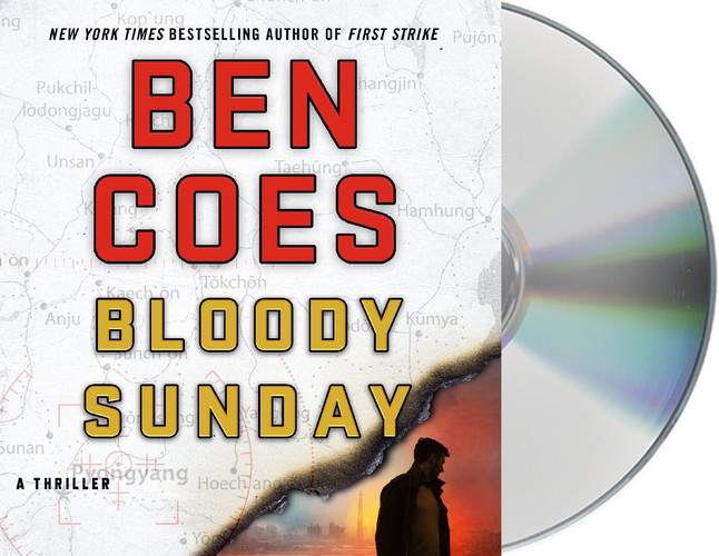 Bloody Sunday: A Thriller (A Dewey Andreas Novel, 8) by Coes, Ben