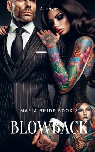 Blowback A Dark Organized Crime Thriller by A Hayat