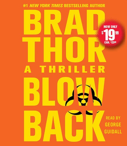 Blowback: A Thriller (4) (The Scot Harvath Series) by Thor, Brad
