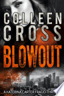 Blowout : A totally gripping thriller full of shocking twists by Colleen Cross