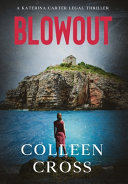 Blowout by Colleen Cross