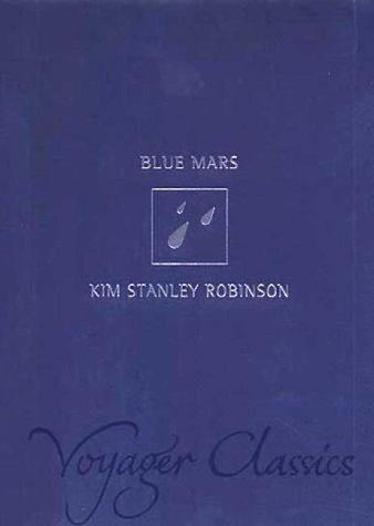 Blue Mars by Kim Stanley Robinson