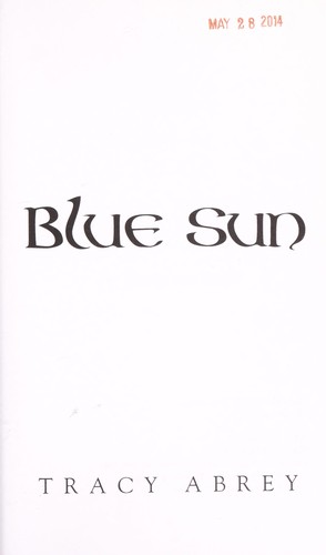 Blue sun by Tracy Abrey