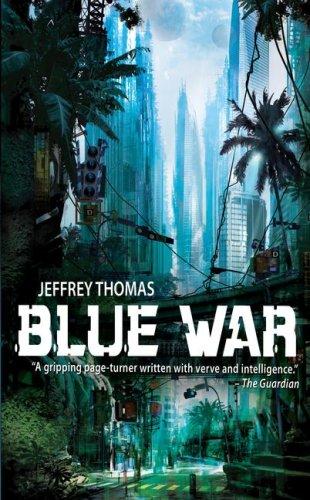 Blue War by Jeffrey Thomas