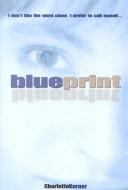 Blueprint by Charlotte Kerner