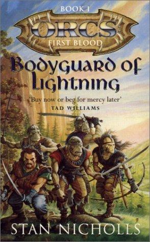 Bodyguard of Lightning (ORCS by Stan Nicholls
