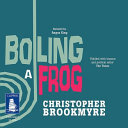 Boiling a Frog by Christopher Brookmyre