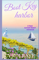 Boot Key Harbor by Cyndi Raye