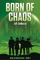 Born of Chaos by Jeff DeMarco