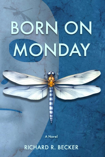 Born on Monday by Richard Becker