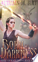Born to Darkness by Autumn M. Birt