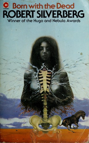 Born with the dead by Robert Silverberg