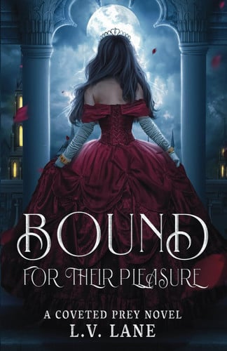 Bound for Their Pleasure: A fantasy barbarian romance (Coveted Prey) by Lane, L.V.