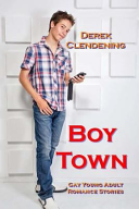 Boy Town by Derek Clendening