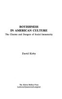 Boyishness in American Culture by David Kirby