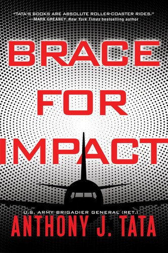 Brace for Impact (A Zara Sheridan Thriller) by Tata, Anthony J.