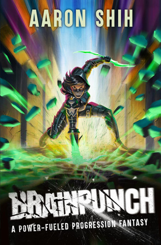 Brainpunch: A Progression Fantasy Adventure by Shih, Aaron