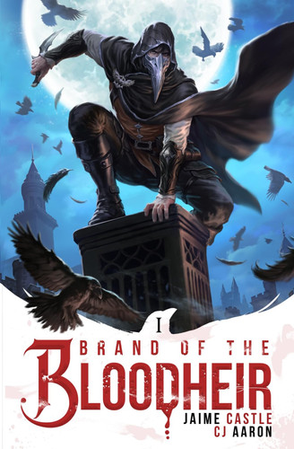 Brand of the Bloodheir: A Progression Fantasy Epic by Castle, Jaime