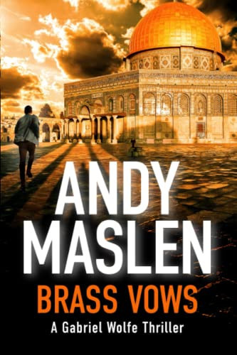 Brass Vows A Gabriel Wolfe Thriller by Andy Maslen