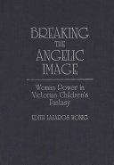 Breaking the Angelic Image by Edith Lazaros Honig