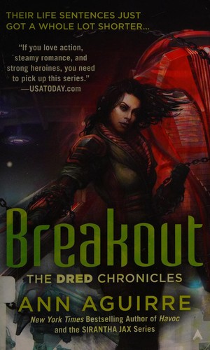 Breakout by Ann Aguirre