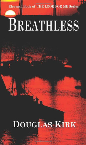 Breathless (Vol. 11) by Kirk, Mr. Douglas W.