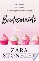 Bridesmaids (The Zara Stoneley Romantic Comedy Collection, Book 4) by Zara Stoneley