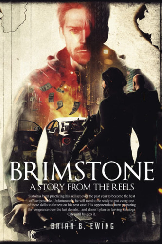 Brimstone: A Story From The Reels by Ewing, Brian B