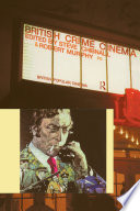 British Crime Cinema by Steve Chibnall