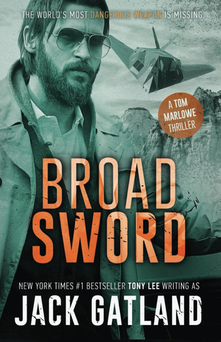 Broad Sword: A Gripping Spy Thriller (Tom Marlowe Spy Thrillers) by Gatland, Jack