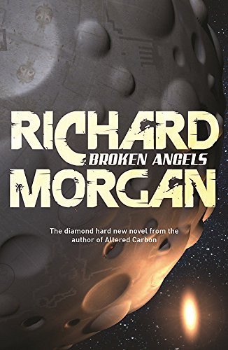 Broken Angels by Richard K. Morgan