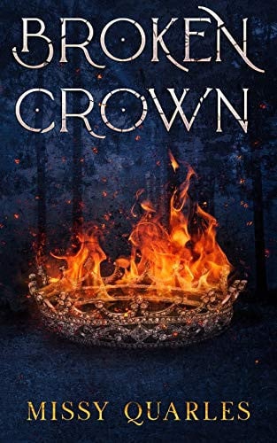 Broken Crown: A Teen/Young Adult Urban Fantasy Novel by Quarles, Missy