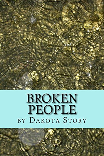 Broken People by Dakota Story
