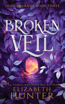 Broken Veil by Elizabeth Hunter
