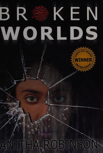Broken worlds by Anitha Robinson