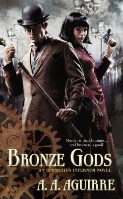 Bronze Gods by A. A. Aguirre