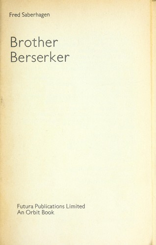 Brother Berserker by Fred Saberhagen