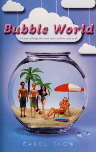 Bubble World by Carol Snow