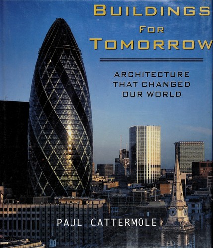 Buildings for tomorrow by Paul Cattermole