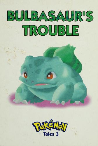 Bulbasaur's trouble. by Gerard Jones
