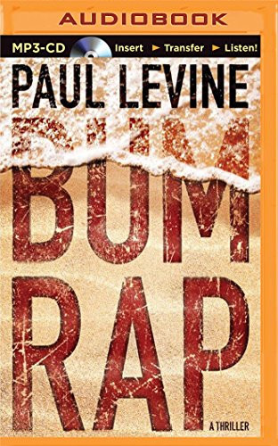 Bum Rap (Jake Lassiter Legal Thrillers, 11) by Paul Levine