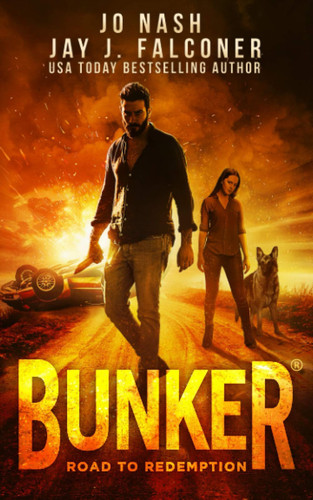 Bunker: Road to Redemption (A Post-Apocalyptic Survival Thriller) (Mission Critical Series) by Falconer, Jay J.